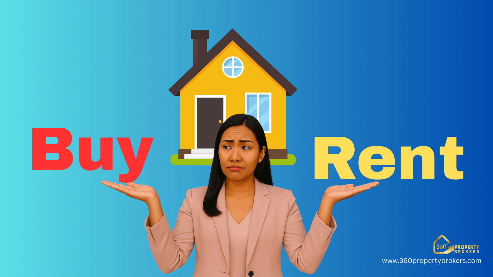 Rent vs. Buy: How to Decide What’s Right for You