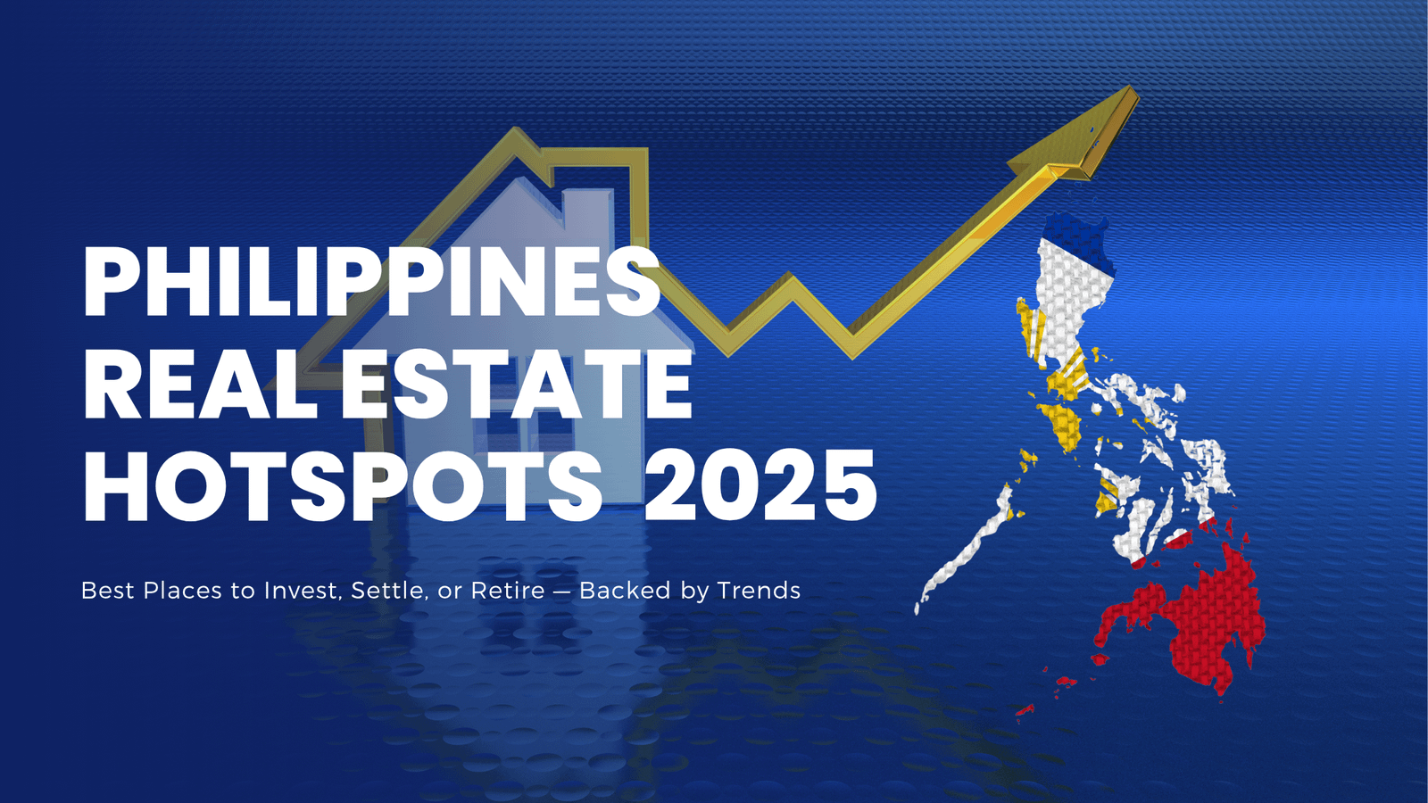 Top real estate hotspots in the Philippines 2025